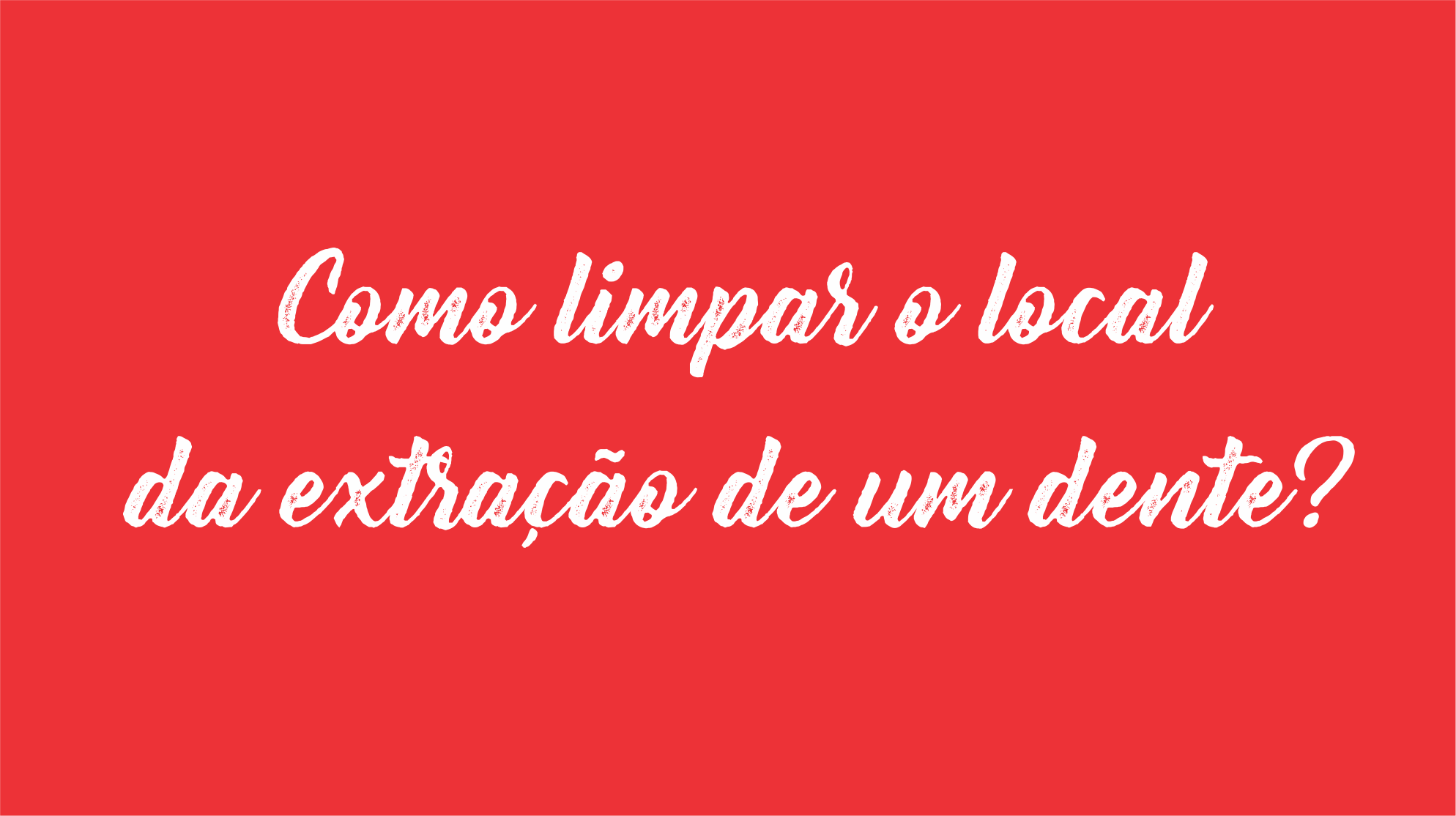 Dentista Minuto #20: Como limpar o local da extração de um dente?