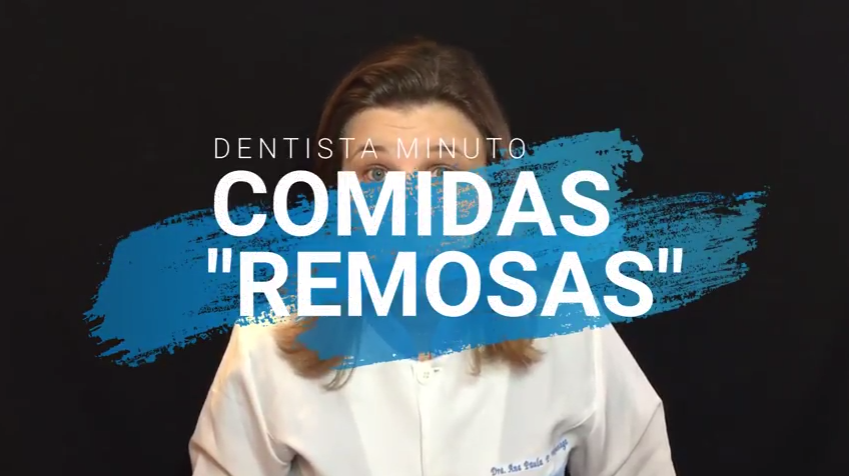 Dentista Minuto #36: Comidas “Remosas”